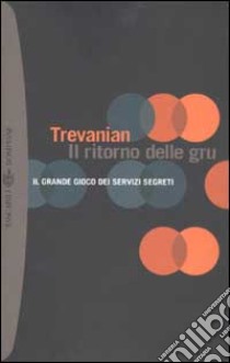 Il ritorno delle gru libro di Trevanian