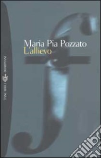 L'allievo libro di Pozzato M. Pia