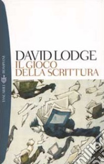 Il gioco della scrittura libro di Lodge David; Lepri L. (cur.)