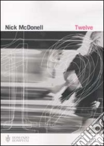 Twelve libro di McDonell Nick