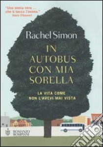 In autobus con mia sorella libro di Simon Rachel