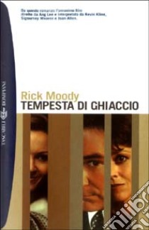 Tempesta di ghiaccio libro di Moody Rick