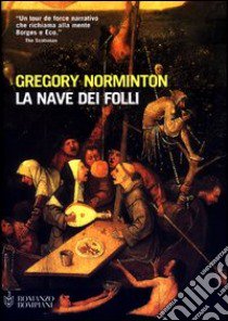 La nave dei folli libro di Norminton Gregory