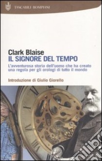 Il signore del tempo libro di Blaise Clark