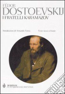 I fratelli Karamazov. Testo russo a fronte libro di Dostoevskij Fëdor; Torno A. (cur.)