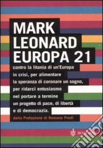 Europa 21 libro di Leonard Mark