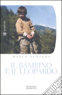 Il Bambino e il leopardo libro di Ventura Marco