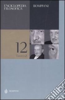 Enciclopedia filosofica. Vol. 12: Teon-Z libro