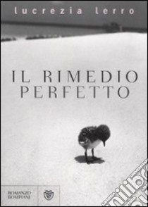 Il rimedio perfetto libro di Lerro Lucrezia