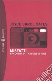 Misfatti. Racconti di trasgressione libro di Oates Joyce Carol