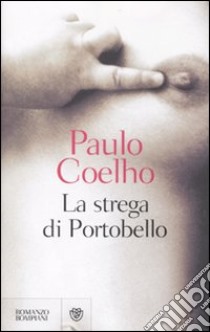 La strega di Portobello libro di Coelho Paulo