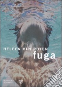 Fuga libro di Van Royen Heleen