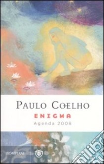 Enigma - Agenda 2008 libro di Paulo Coelho