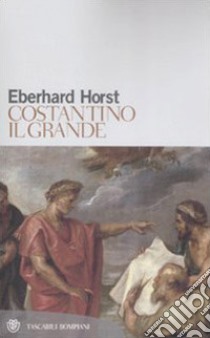 Costantino il Grande libro di Horst Eberhard