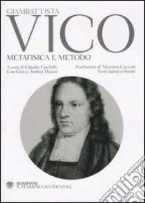 Metafisica e metodo. Testo latino a fronte libro di Vico Giambattista