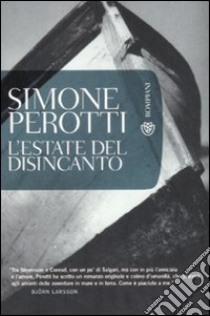 L'estate del disincanto libro di Perotti Simone