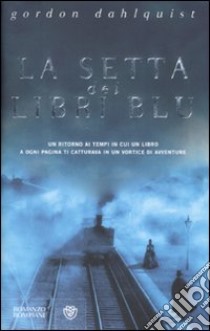 La setta dei libri blu libro di Dahlquist Gordon