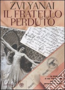 Il fratello perduto libro di Yanai Zvi