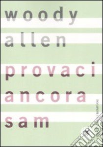 Provaci ancora, Sam libro di Allen Woody