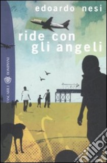 Ride con gli angeli libro di Nesi Edoardo