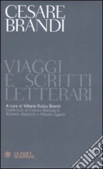 Viaggi e scritti letterari libro di Brandi Rubiu V. (cur.)