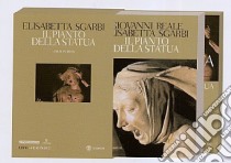 Il pianto della statua. Nella sculture sacre in terracotta di Niccolòdell'Arca, Guido Mazzoni e Antonio Begarelli. Ediz. illustrata. Con DVD libro di Reale Giovanni; Sgarbi Elisabetta