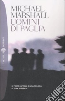 Uomini di paglia libro di Marshall Michael