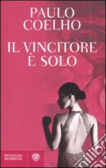 Il Vincitore è solo libro di Coelho Paulo