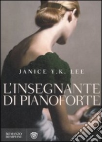 L'Insegnante di pianoforte libro di Lee Janice Y. K.