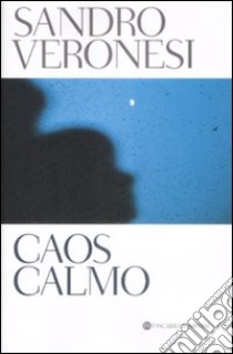 Caos calmo libro di Veronesi Sandro