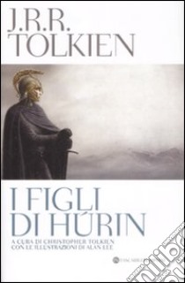 I Figli di Húrin libro di Tolkien John R. R.; Tolkien C. (cur.)