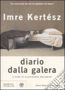 Diario dalla galera libro di Kertész Imre