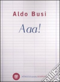 Aaa! libro di Busi Aldo