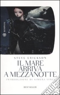 Il Mare arriva a mezzanotte libro di Erickson Steve