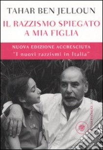 Il Razzismo spiegato a mia figlia libro di Ben Jelloun Tahar