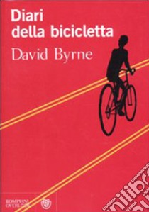 Diari della bicicletta libro di Byrne David