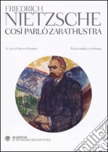 Così parlò Zarathustra. Testo tedesco a fronte libro di Nietzsche Friedrich; Giametta S. (cur.)