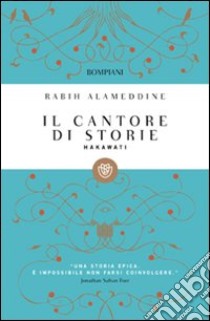 Hakawati. Il cantore di storie libro di Alameddine Rabih