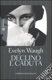 Declino e caduta libro di Waugh Evelyn