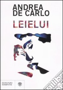 Leielui libro di De Carlo Andrea