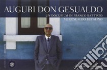 Auguri don Gesualdo. DVD. Con libro libro di Battiato Franco