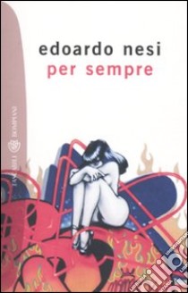 Per sempre libro di Nesi Edoardo