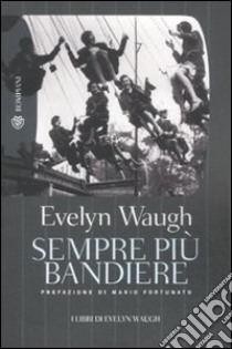 Sempre più bandiere libro di Waugh Evelyn