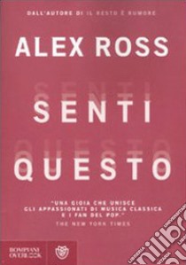 Senti questo libro di Ross Alex