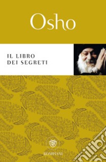 Il libro dei segreti libro di Osho