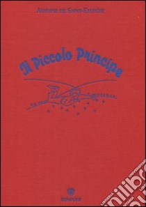 Il Piccolo Principe libro di Saint-Exupéry Antoine de