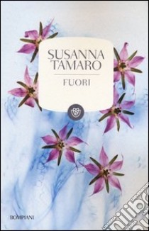 Fuori libro di Tamaro Susanna