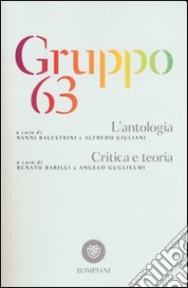 Gruppo 63. L'antologia-Critica e teoria libro