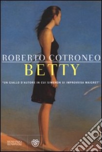 Betty libro di Cotroneo Roberto