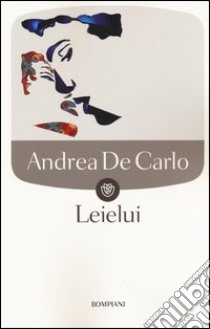 Leielui libro di De Carlo Andrea